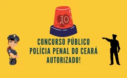 concurso polícia penal do Ceará
