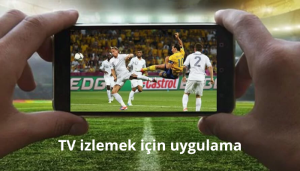 TV izlemek için uygulama