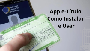 App e-Título, Como Instalar e Usar