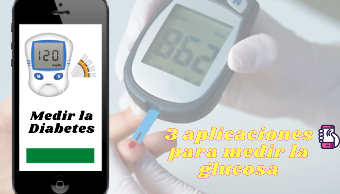 3 aplicaciones para medir la glucosa