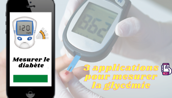 3 meilleures applications pour mesurer la glycémie sur mobile