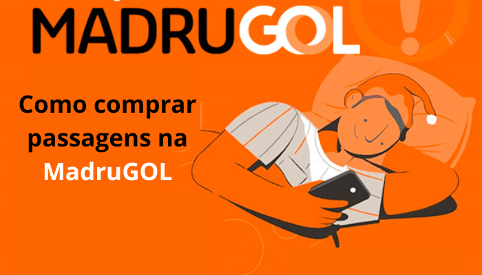 Como comprar passagens na MadruGOL