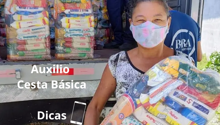 Auxilio Cesta Básica Dicas
