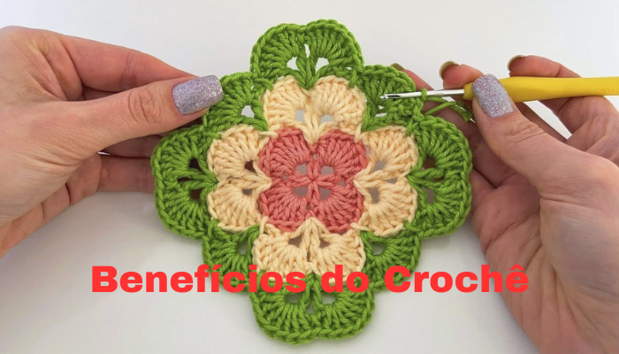 Benefícios do Crochê na sua Vida